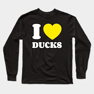 I Love Ducks Heart Love Long Sleeve T-Shirt